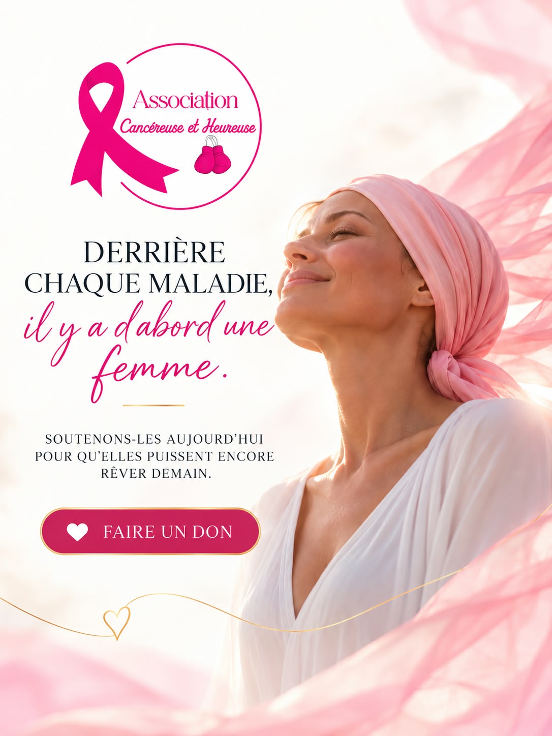 Visuel de Cancéreuse et Heureuse : Derrière chaque maladie, il y a d’abord une femme. Soutenons-les aujourd’hui pour qu’elles puissent encore rêver demain.